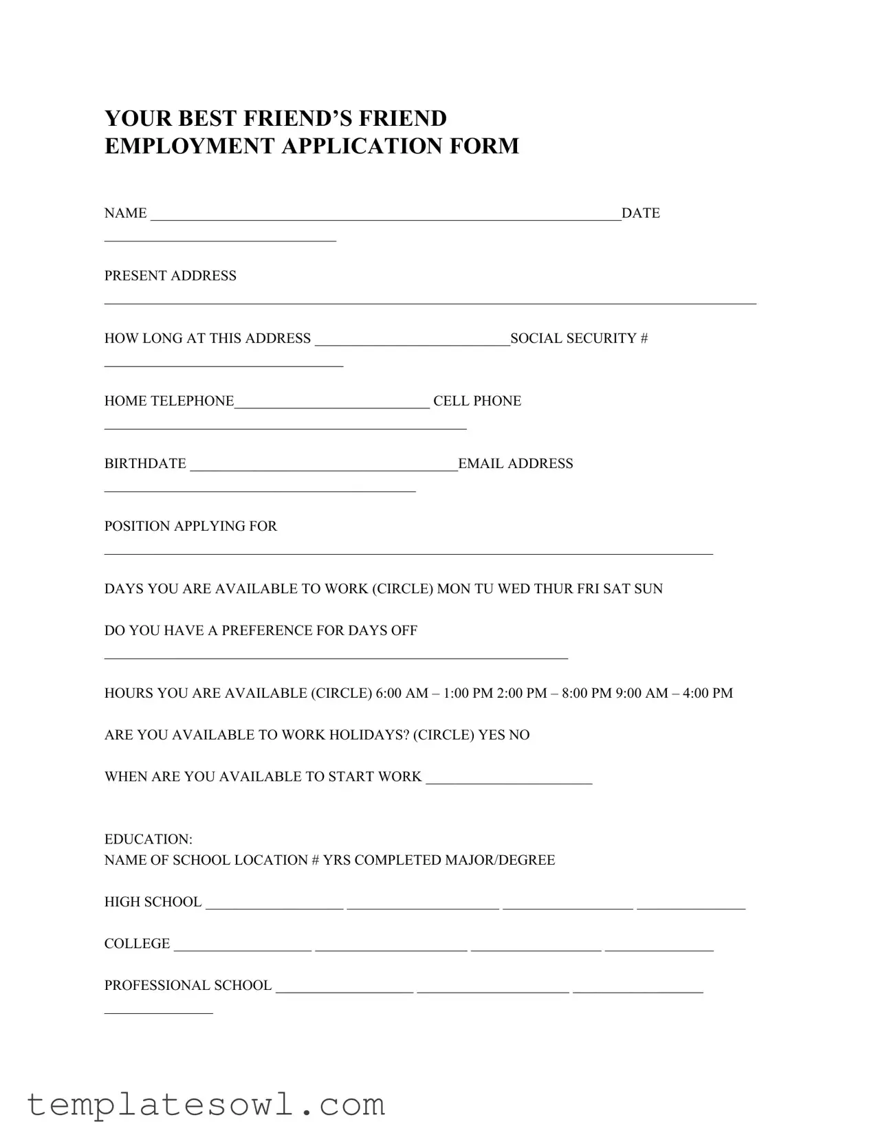 Fill Out Your Best Friends Application Form
